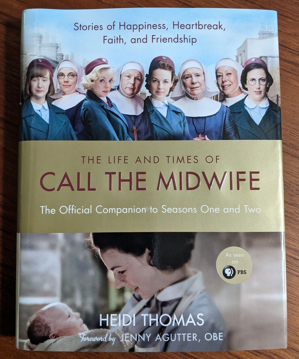 The Life and Times of Call the Midwife: The Official Compani... by Thomas, Heidi